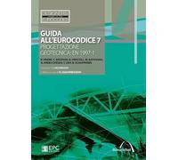 Guida all'Eurocodice 7. Progettazione geotecnica: EN 1997-1