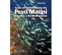 Guida all'identificazione dei pesci marini d'Europa e del Mediterraneo