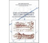 Guida all'interpretazione della carta topografica (con nozioni propedeutic...