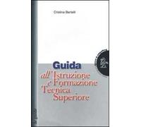 Guida all'istruzione e formazione tecnica superiore