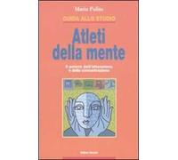 Guida allo studio. Atleti della mente. Il potere dell'attenzione e della concentrazione. Ediz. illustrata