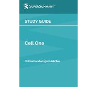 Guida allo studio: Cell One di Chimamanda Ngozi Adichie (SuperSommario)