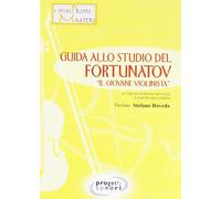 Guida allo studio del Fortunatov. «Il giovane violinista»