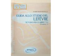 Guida allo studio del Lefevre. Metodo per clarinetto. Con 2 CD-Audio (Vol. 1)