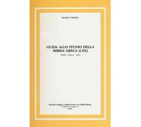 Guida allo studio della Bibbia greca (LXX) Storia, lingua, testi