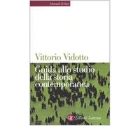 Guida allo studio della storia contemporanea - Vidotto Vittorio