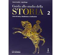 Guida allo studio della storia. Ediz. plus. Per le Scuole superiori. Con DVD-ROM. Con e-book. Con espansione online (Vol. 2)