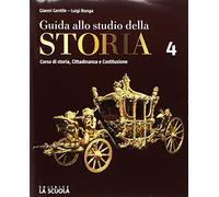Guida allo studio della storia. Verso l'interrogazione. Per le Scuole superiori. Con e-book. Con espansione onlie. Settecento e Ottocento (Vol. 4)