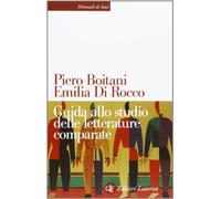 Guida allo studio delle letterature comparate - Boitani Piero, Di Rocco Emilia