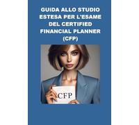 Guida allo Studio Estesa per l'Esame del Certified Financial Planner (CFP)