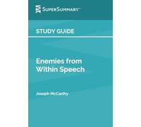 Guida allo studio: Nemici dall'interno del discorso di Joseph McCarthy (SuperSummary)
