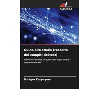 Guida allo studio (raccolta dei compiti del test): Modulo di conoscenza socio-politica (sociologia) per tutti i programmi educativi