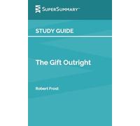 Guida allo studio: The Gift Outright di Robert Frost (SuperSummary)
