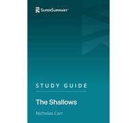 Guida allo studio: The Shallows di Nicholas Carr (SuperSummary)