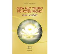 Guida allo sviluppo dei poteri psichici