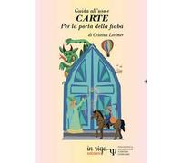 Guida all'uso e carte per la porta della fiaba