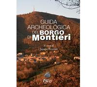 Guida archeologica del borgo di Montieri
