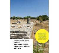 Guida archeologica della Calabria antica