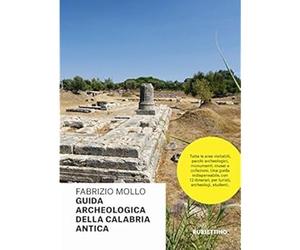 Guida archeologica della Calabria antica [Paperback] [Jul 09, 2018] Mollo, Fabri