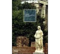 Guida archeologica di Roma. Ediz. illustrata