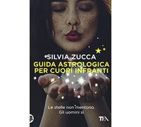 Guida astrologica per cuori infranti