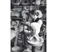 Guida attività economiche fiorentine. Ediz. bilingue. Vol. 1: Cultura e servizi-atlante Firenze