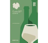 GUIDA BIO SELEZIONE VINI 2025 - STANZIONE ANTONIO (Curatore) - Rubbettino