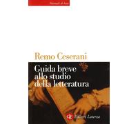 Libri Ceserani Remo - Guida Breve Allo Studio Della Letteratura