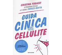 Guida cinica alla cellulite