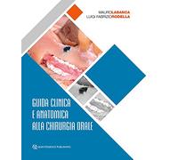 Guida Clinica e Anatomica alla Chirurgia Orale