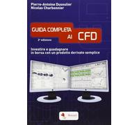 Guida completa ai CFD. Investire e guadagnare in borsa con un prodotto derivato semplice