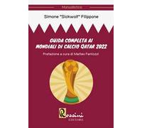 Guida completa ai mondiali di calcio Qatar 2022