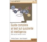 Guida completa ai test sul quoziente di intelligenza. 1000 modi per allena...
