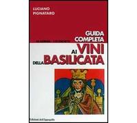 Guida completa ai vini della Basilicata