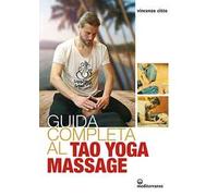 Guida completa al tao yoga massage