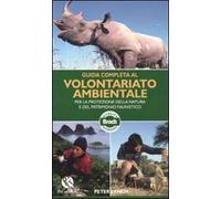 Guida completa al volontariato ambientale per la protezione della natura e del patrimonio faunistico