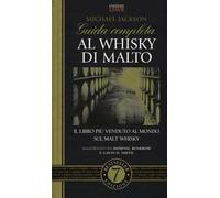 Guida completa al whisky di malto