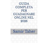 GUIDA COMPLETA PER GUADAGNARE ONLINE NEL 2026: 3