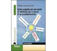 Guida completa per uno studio di fattibilità per il lancio di un prodotto/servizio