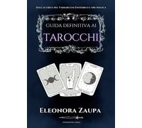 Guida definitiva ai Tarocchi