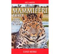 Guida dei mammiferi d'Africa e guida pratica al safari
