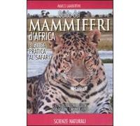 Guida dei mammiferi d'Africa e guida pratica al safari