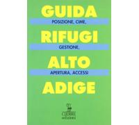 Guida dei rifugi dell'Alto Adige