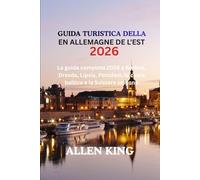 GUIDA DELLA GERMANIA EST 2026: La guida completa 2026 a Berlino, Dresda, Lipsia, Potsdam, la costa baltica e la Svizzera sassone
