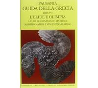 Guida della Grecia. L'Elide e l'Olimpia (II parte) (Vol. 6)