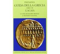 Guida della Grecia. Vol. 7: L'Acaia.