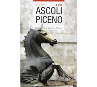 Guida di Ascoli Piceno. Ediz. italiana e inglese