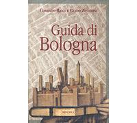 Guida di Bologna. Nuova ediz.