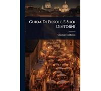 Guida Di Fiesole E Suoi Dintorni