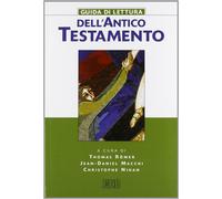 Guida di lettura dell'Antico Testamento - Römer T. (cur.); Macchi J. D. (c...